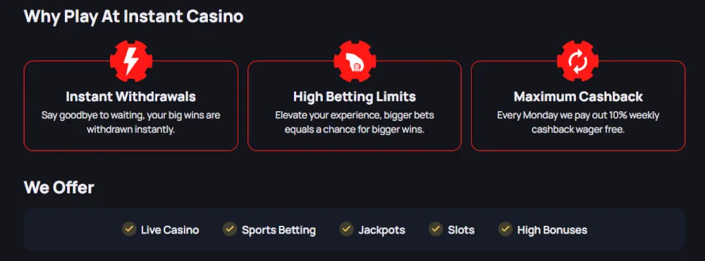 Instant Casino belangrijkste kenmerken waaronder directe opnames en hoge inzetlimieten.